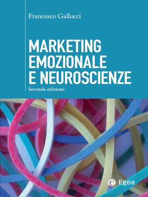 cover image of Marketing emozionale e neuroscienze--II edizione
